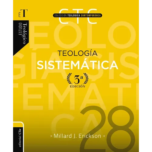 Teología Sistemática - Tercera Edición