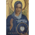 The Sorrows and Joys of Mary