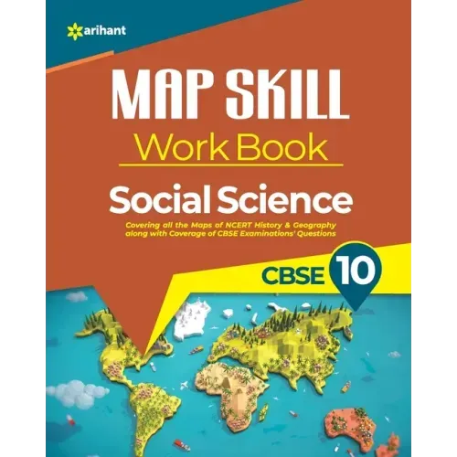 Map Skill Work Book CBSE 10th