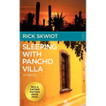 Sleeping with Pancho Villa