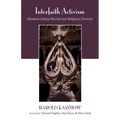 Interfaith Activism: Abraham Joshua Heschel and Religious Diversity