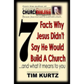 7 Facts Why Jesus Didn't Say He Would Build a Church: ...and What It Means to You