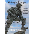 Victory in Europe: A People's History of the Second World War