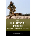 The Us Special Forces: What Everyone Needs to Know(r)