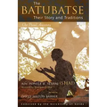 The Batubatse: Their Story and Traditions