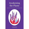 Awakening the Flame: Igniting Your Potential through the Power of the Violet Flame Chakra