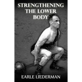 Strengthening the Lower Body: (Original Version, Restored)