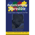 Autisticamente Incredible: Comprender el diagnostics de