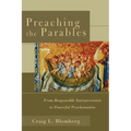 Preaching the Parables: From Responsible Interpretation to Powerful Proclamation