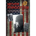 Never Forgotten: The Vietnam Veteran Fifty Years Later