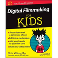 Digital Filmmaking for Kids for Dummies