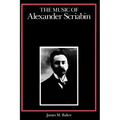 The Music of Alexander Scriabin