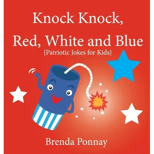 Knock Knock, Red, White, and Blue!