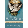 The Holy Spirit: A Bible Study Guide for Catholics