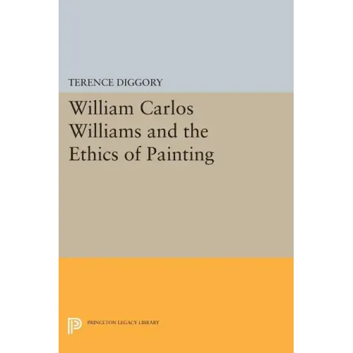 William Carlos Williams and the Ethics of Painting