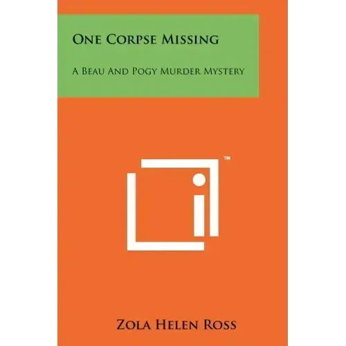 One Corpse Missing: A Beau and Pogy Murder Mystery