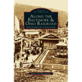 Along the Baltimore & Ohio Railroad: From Cumberland to Uniontown