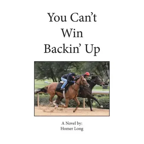 You Can't Win Backin' Up