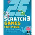 25 Scratch 3 Games for Kids: A Playful Guide to Coding