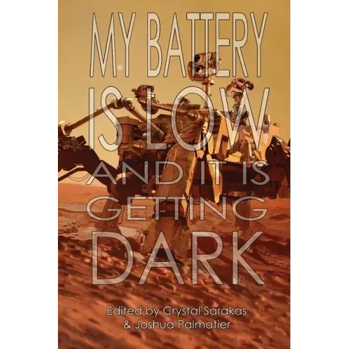 My Battery Is Low and It Is Getting Dark