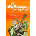 My Summer (with Robots)