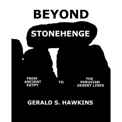 Beyond Stonehenge