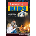 Camping with Kids: Complete Guide to Car Tent and RV Camping