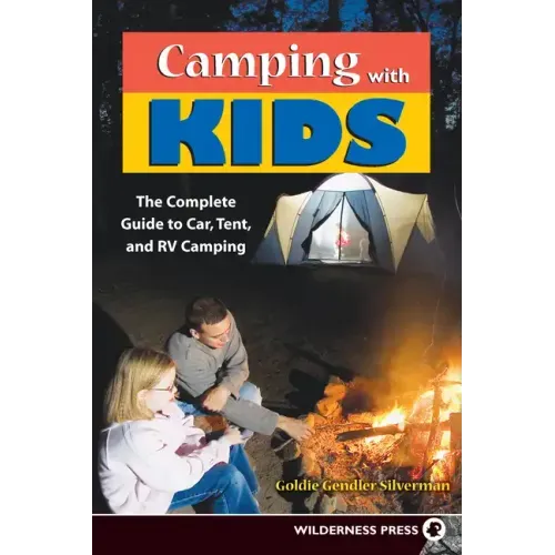 Camping with Kids: Complete Guide to Car Tent and RV Camping
