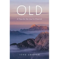 Old: A Time For the Soul To Flourish