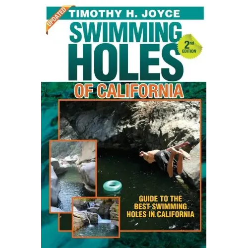 Swimming Holes of California (Second Edition - Color)