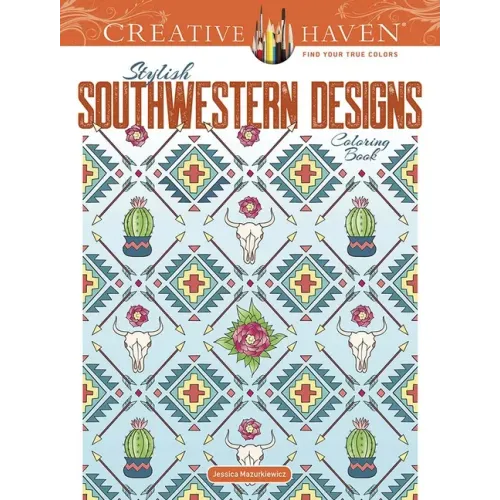 Creative Haven Stylish Southwestern Designs Coloring Book