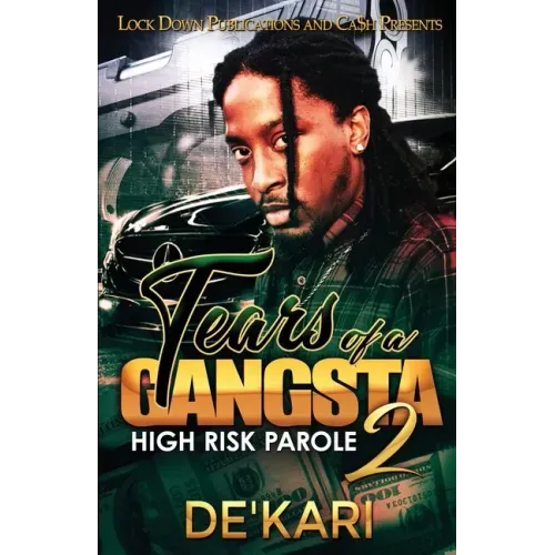 Tears of a Gangsta 2: High Risk Parole