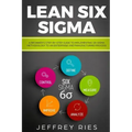 Lean Six SIGMA: A Beginner