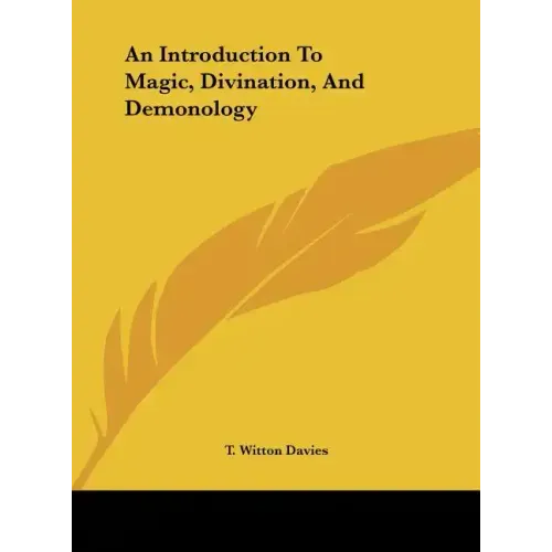 An Introduction to Magic, Divination, and Demonology