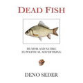 Dead Fish: Humor and Satire in Political Advertising