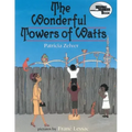 The Wonderful Towers of Watts