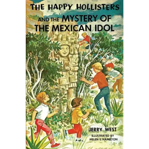 The Happy Hollisters and the Mystery of the Mexican Idol