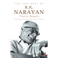 The Very Best of R.K. Narayan: Timeless Malgudi