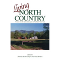 Living North Country: Essays on Life and Landscape in Northern New York