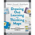 Drawing Out Learning with Thinking Maps(r): A Guide for Teaching and Assessment in Pre-K-2