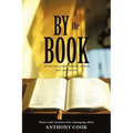 By The Book: A collection of faith columns, sermons notes and speeches