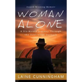 Woman Alone: A Six Month Journey Through the Australian Outback
