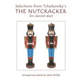 Selections from Tchaikovsky's THE NUTCRACKER for clarinet duet