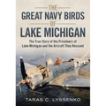 The Great Navy Birds of Lake Michigan