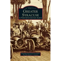 Greater Syracuse: A Twentieth-Century Album