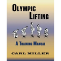 Olympic Lifting: A Training Manual