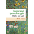 Internal Family Systems Therapy for Shame and Guilt