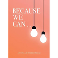 Because We Can