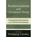 Pentecostalism and Christian Unity