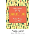 Writing to Be Understood: What Works and Why